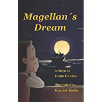 Magellan´s Dream: Inspiring Stories from History